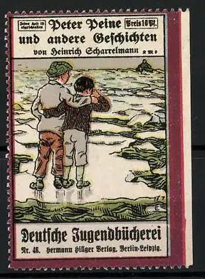 Reklamemarke Deutsche Jugendbücherei, Peter Peine und andere Geschichten von Heinrich Scharrelmann, Nr. 46
