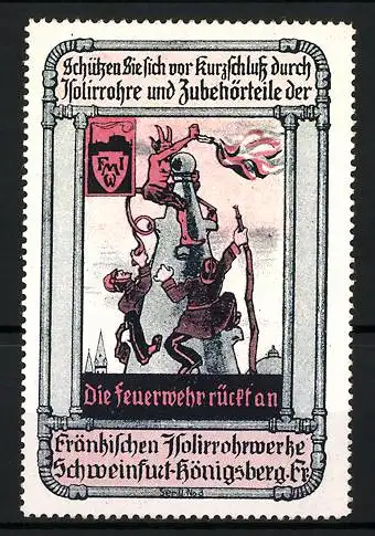 Reklamemarke Fränkische Isolirrohrwerke Schweinfurt-Königsberg, Die Feuerwehr rückt an, Feuerwehrleute und Teufel