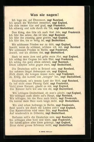 AK Gedicht Was sie sagen!, Russland, England, Frankreich und Deutschland, Propaganda 1. Weltkrieg