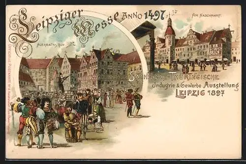 Lithographie Leipzig, Industrie- und Gewerbe-Ausstellung 1897, Am Naschmarkt, Auerbach's Hof