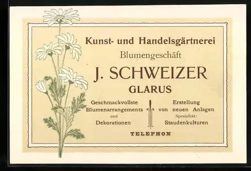 Vertreterkarte Glarus, J.Schweizer, Kunst- und Handelsgärtnerei, Blumengeschäft