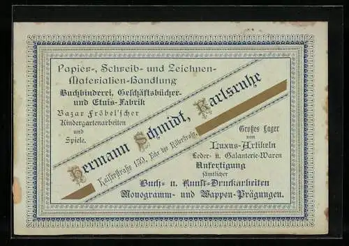 Vertreterkarte Karlsruhe, Hermann Schmidt, Papier-, Schreib- und Zeichen Materialien-handlung, Kaiserstrasse 159