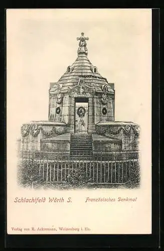 AK Wörth a. S., Schlachtfeld, Französisches Denkmal, Reichseinigungskriege