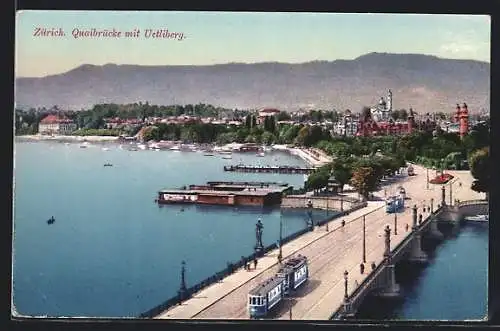 AK Zürich, Quaibrücke mit Uetliberg, Strassenbahn