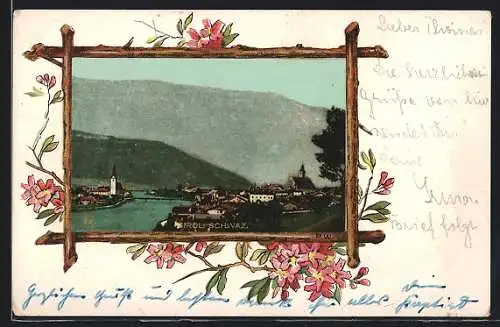 Passepartout-Lithographie Schwaz /Tirol, Ortsansicht mit Brücke aus der Vogelschau, Blumen