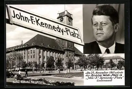 AK Berlin, Umbenennung des Rudolph-Wilde-Platzes in John-F.-Kennedy-Platz, Präsident der USA John F. Kennedy