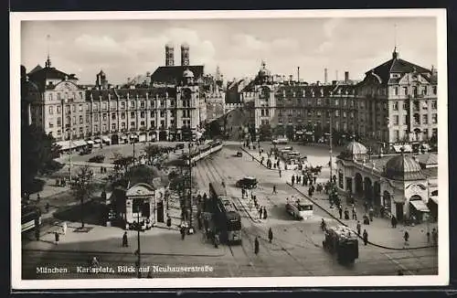 AK München, Karlsplatz mit Neuhauserstrasse und Strassenbahn