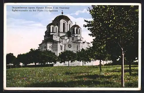 AK Oplenatz, eglise-mausolée du Roi Pierre I.