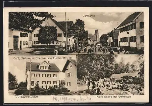 AK Dorschhausen, Café- Bäckerei u. Spezerei von Florian Maidel, Dorfpartie, Kalte Quelle der Gemeinde