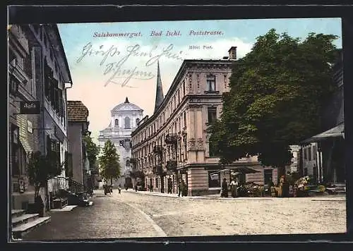 AK Bad Ischl, Poststrasse mit Hotel zur Post