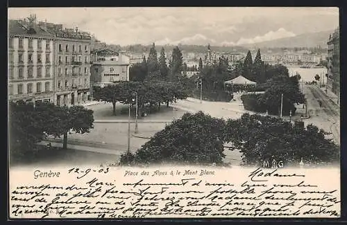 AK Genève, Place des Alpes & le Mont Blanc