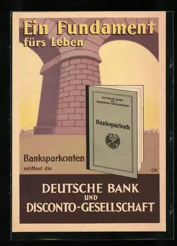 Künstler-AK Deutsche Bank und Disconto-Gesellschaft, Ein Fundament fürs Leben