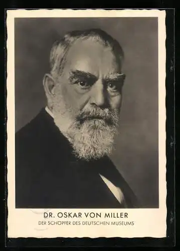 AK Dr. Oskar von Miller, Schöpfer des deutschen Museums