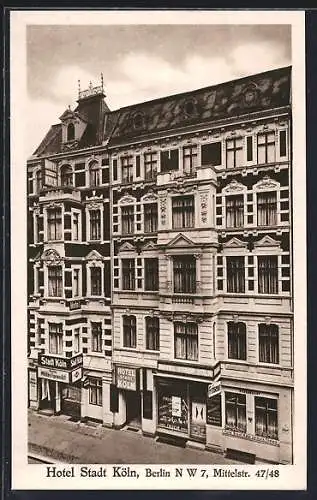 AK Berlin, Hotel Stadt Köln, Mittelstrasse 47 /48