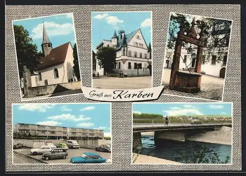 AK Karben, Ortsansichten, Kirche, Brunnen, Brücke