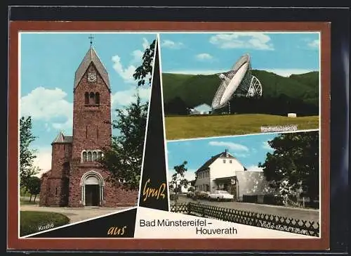 AK Bad Münstereifel-Houverath, Radioteleskop, VeGe-Markt Fussel an der Hauptstrasse 1, Kirche