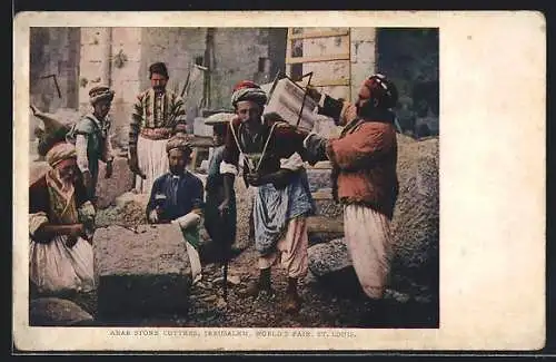 AK St. Louis, World`s Fair, Arab Stone Cutters in Jerusalem