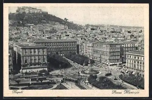 AK Napoli / Neapel, Piazza Municipio, Strassenbahn