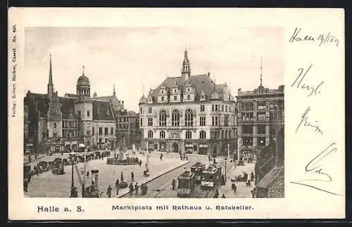 AK Halle a. S., Strassenbahn am Marktplatz mit Rathaus u. Ratskeller