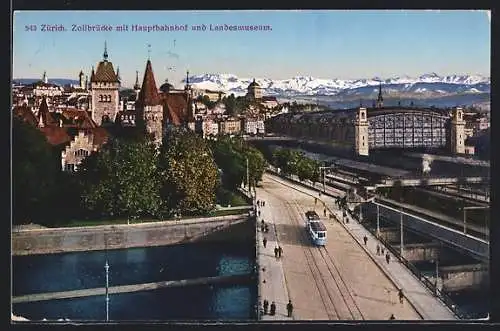 AK Zürich, Zollbrücke mit Hauptbahnhof u. Landesmuseum