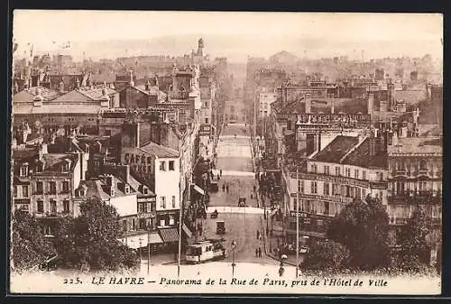 AK Le Havre, Panorama de la Rue de Paris, pris de l`Hôtel de Ville, Strassenbahn