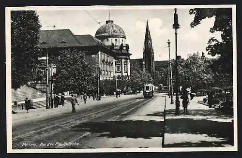 AK Posen, Strassenpartie mit Strassenbahn an der Paulikirche