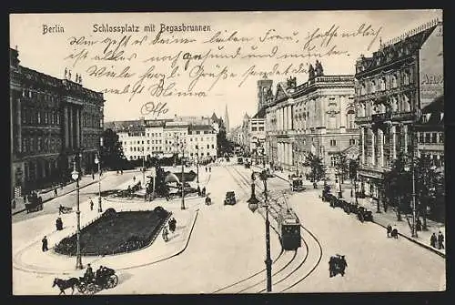 AK Berlin, Strassenbahn am Schlossplatz und Begasbrunnen