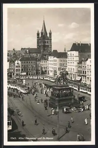 AK Köln, der Heumarkt und St. Martin mit einfahrender Strassenbahn