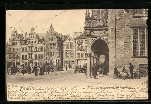 AK Bremen, Marktplatz mit Rathhausbogen