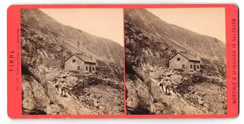 Stereo-Fotografie Würthle & Spinnhirn, Salzburg, Ansicht Langenthal, Nürnberger Hütte, Berghütte