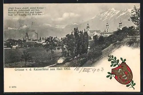 AK Hall /Tirol, Kaiserfeier 1903, Ortsansicht, Wappen