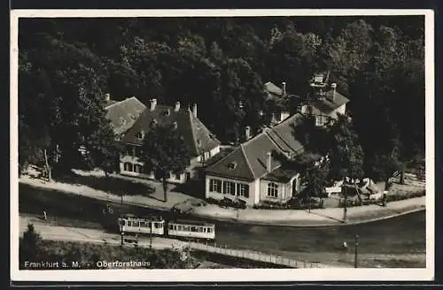 AK Frankfurt a. M., Oberforsthaus mit Strassenbahn