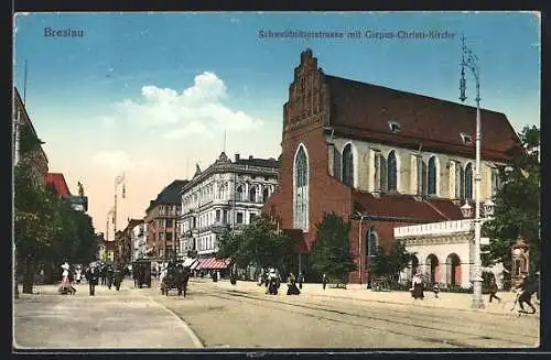 AK Breslau, Schweidnitzerstrasse mit Corpus-Christi-Kirche