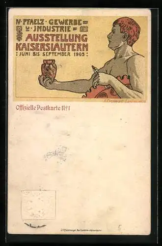 Künstler-AK Ganzsache Bayern PP15C79: Kaiserslautern, IV. Pfaelz. Gewerbe- und Industrie-Ausstellung 1905