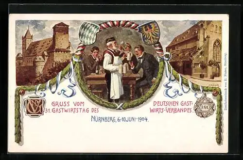 Künstler-AK C. Röger, Ganzsache Bayern PP15C62: Nürnberg, 31. Gastwirtstag des Deutschen Gastwirts-Verbandes 1904