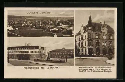 AK Aalen /Württbg., Bahnhof-Hotel z. Kronprinzen J. Mack, Postgebäude mit Bahnhof, Ortsansicht