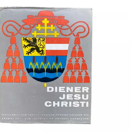 746 Erzbischöfliches Ordinariat Salzburg DIENER JESU CHRISTI