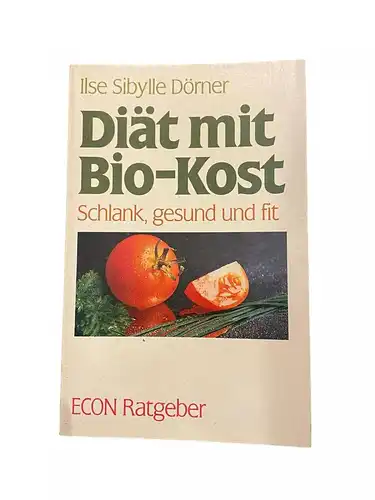 2820 Ilse Sibylle Dörner DIÄT MIT BIO-KOST SCHLANK, GESUND UND FIT +Illus