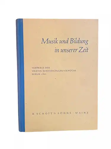 2291 Egon Kraus MUSIK UND BILDUNG IN UNSERER ZEIT HC Vorträge...