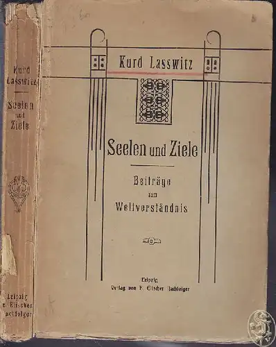 LASSWITZ, Seelen und Ziele. Beiträge zum... 1908