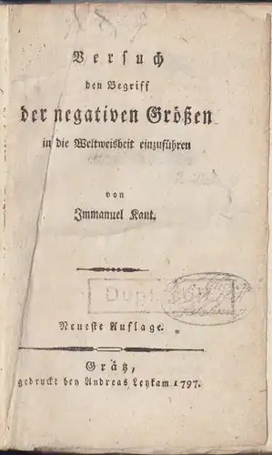 KANT, Versuch den Begriff der negativen Groeßen... 1797