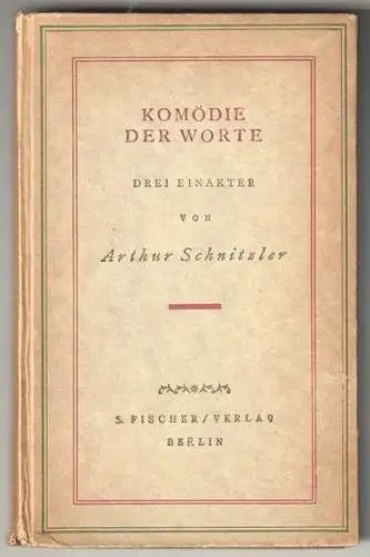 Komödie der Worte. Drei Einakter. SCHNITZLER, Arthur. 0833-24