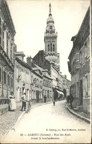 Albert Somme Rue des Aises * / Albert /Arrond. de Peronne