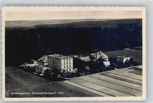 Teichwolframsdorf Erholungsheim Fliegeraufnahme  x