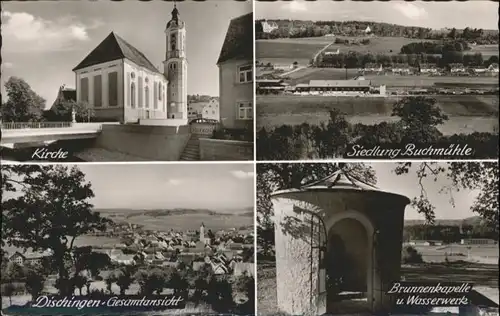 Dischingen Kirche Siedlung Buchmuehle Brunnenkapelle Wasserwerk *