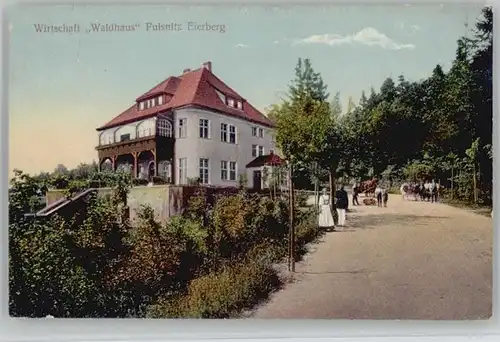 Pulsnitz Sachsen Pulsnitz Eierberg Wirtschaft Waldhaus x / Pulsnitz /Bautzen LKR