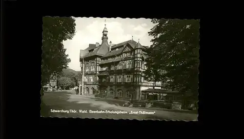 Schwarzburg Eisenbahn Erholungsheim Ernst Thaelmann Kat. Schwarzburg