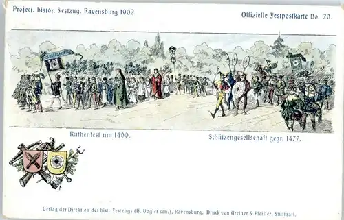 Ravensburg Wuerttemberg Ravensburg Ruthenfest Schuetzengesellschaft * / Ravensburg /Ravensburg LKR