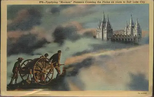 Salt Lake City Typifying Mormon Pioneers Crossing the Plains  Kat. Salt Lake City