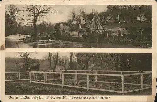 Saarburg Lothringen Schlacht Zerschossene Muehle Saareck *